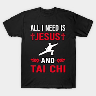 I Need Jesus And Tai Chi T-Shirt